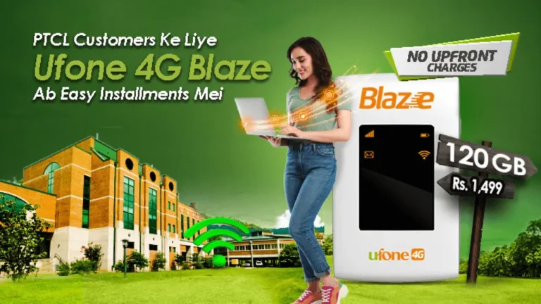 Ufone Blaze 4G Packages and Price Updated 2024 New Offers